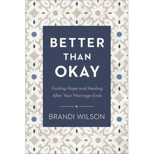Better Than Okay -- Brandi Wilson